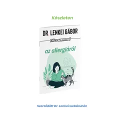 Dr. Lenkei Friss szemmel az allergiáról